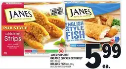 Metro JANES PUB STYLE BREADED CHICKEN OR TURKEY 600-700 G OR BREADED FISH 450 offer