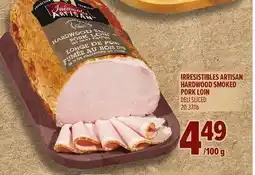 Metro IRRESISTIBLES ARTISAN HARDWOOD SMOKED PORK LOIN offer