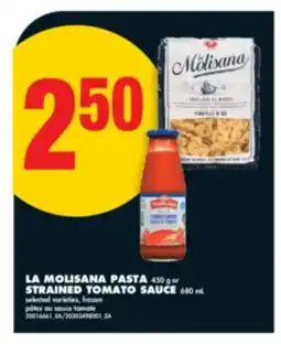 No Frills LA MOLISANA PASTA, 450 G OR STRAINED TOMATO SAUCE, 680 ML offer
