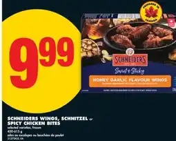 No Frills SCHNEIDERS WINGS, SCHNITZEL or SPICY CHICKEN BITES, 450-615 g offer