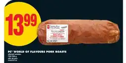 No Frills PC WORLD OF FLAVOURS PORK ROASTS, 730/900 g offer
