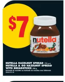 No Frills NUTELLA HAZELNUT SPREAD, 725 G OR NUTELLA & GO HAZELNUT SPREAD WITH BREADSTICKS, 208 G offer