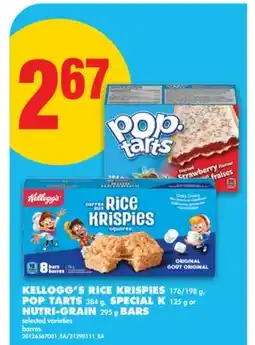 No Frills KELLOGG'S RICE KRISPIES, 176/198 G, POP TARTS, 384 G, SPECIAL K, 125 G OR NUTRI-GRAIN, 295 G BARS offer