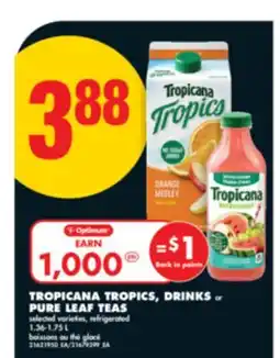 No Frills TROPICANA TROPICS, DRINKS or PURE LEAF TEAS, 1.36-1.75 L offer