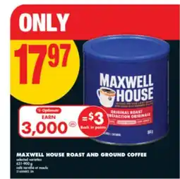 No Frills MAXWELL HOUSE ROAST AND GROUND COFFEE, 631-900 g offer