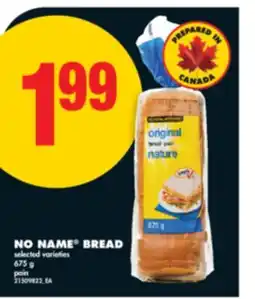 No Frills NO NAME BREAD, 675 g offer
