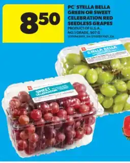Real Canadian Superstore PC STELLA BELLA GREEN OR SWEET CELEBRATION RED SEEDLESS GRAPES, 907 G offer