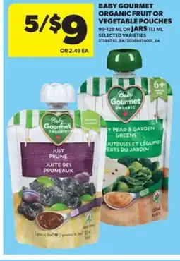 Real Canadian Superstore BABY GOURMET ORGANIC FRUIT OR VEGETABLE POUCHES, 99-128 ML OR JARS, 113 ML offer