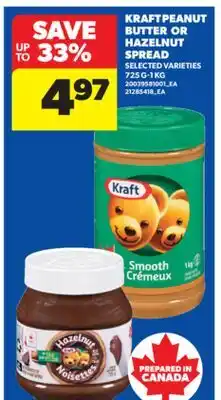 Real Canadian Superstore KRAFT PEANUT BUTTER OR HAZELNUT SPREAD, 725 G-1 KG offer