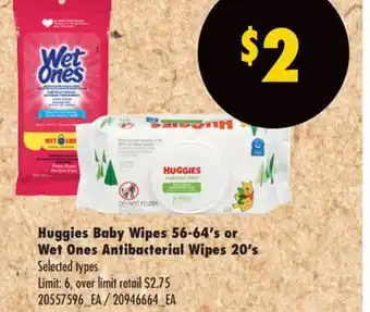 Real Canadian Superstore HUGGIES BABY WIPES 56-64' S OR WET ONES ANTIBACTERIAL WIPES 20' S offer