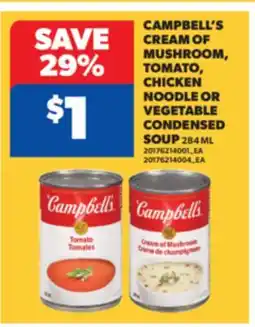 Real Canadian Superstore CAMPBELL'S CREAM OF MUSHROOM, TOMATO, CHICKEN NOODLE OR VEGETABLE CONDENSED SOUP, 284 ML offer
