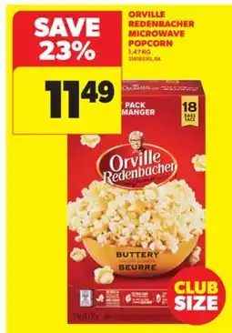 Real Canadian Superstore ORVILLE REDENBACHER MICROWAVE POPCORN, 1.47 KG offer