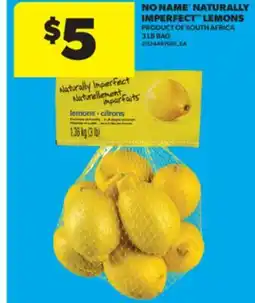 Real Canadian Superstore NO NAME NATURALLY IMPERFECT LEMONS, 3 LB BAG offer