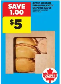 Real Canadian Superstore 3 PACK CHICKEN EMPANADAS WITH CHIPOTLE SAUCE offer