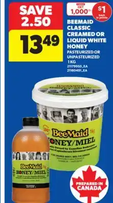 Real Canadian Superstore BEEMAID CLASSIC CREAMED OR LIQUID WHITE HONEY, 1 KG offer