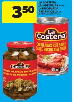 Real Canadian Superstore LA COSTEÑA JALAPEÑO JAR, 440 G OR ENCHILADA RED SAUCE, 408 ML offer