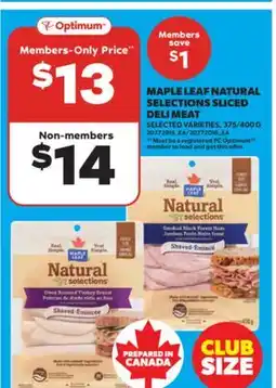Real Canadian Superstore MAPLE LEAF NATURAL SELECTIONS SLICED DELI MEAT, 375/400 G offer