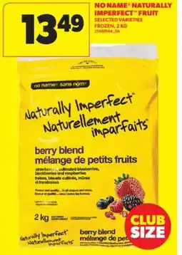 Real Canadian Superstore NO NAME NATURALLY IMPERFECT FRUIT, 2 KG offer