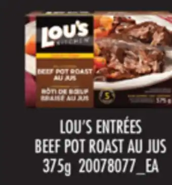 Real Canadian Superstore LOU'S ENTRÉES BEEF POT ROAST AU JUS, 375 G offer