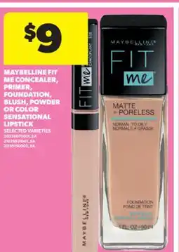 Real Canadian Superstore MAYBELLINE FIT ME CONCEALER, PRIMER, FOUNDATION, BLUSH, POWDER OR COLOR SENSATIONAL LIPSTICK offer