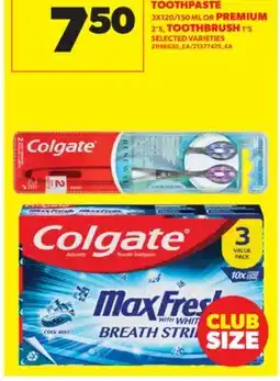 Real Canadian Superstore COLGATE MULTIPACK TOOTHPASTE 3x120/150 mL OR PREMIUM 2's, TOOTHBRUSH 1's offer