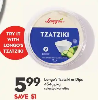 Longo's Tzatziki or Dips offer
