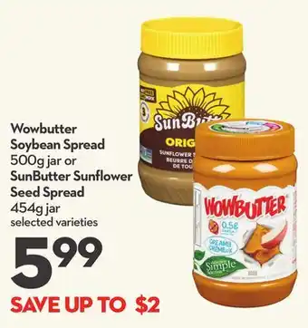 Longo's Wowbutter Soybean Spread 500g jar or SunButter Sunfl ower Seed Spread 454g jar offer