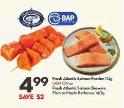 Longo's Fresh Atlantic Salmon Portion 113g SKIN ON or Fresh Atlantic Salmon Skewers Plain or Barbecue 140g offer
