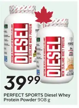 Sobeys PERFECT SPORTS Diesel Whey Protein Powder offer