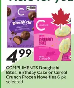 Sobeys COMPLIMENTS Dough'chi Bites, Birthday Cake or Cereal Crunch Frozen Novelties offer