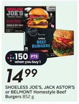 Sobeys SHOELESS JOE'S, JACK ASTOR'S or BELMONT Homestyle Beef Burgers offer