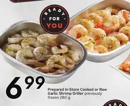 Sobeys Prepared In-Store Cooked or Raw Garlic Shrimp Griller offer