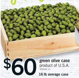 Fortinos GREEN OLIVE CASE, 16 LB AVERAGE CASE offer