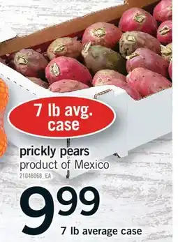 Fortinos PRICKLY PEARS, 7 LB AVG. CASE offer