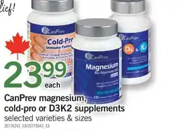 Fortinos CANPREV MAGNESIUM, COLD-PRO OR D3K2 SUPPLEMENTS offer