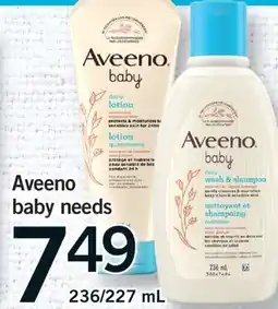 Fortinos AVEENO BABY NEEDS, 236/227 ML offer