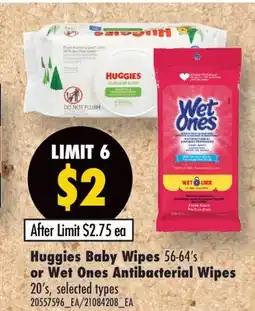 Fortinos HUGGIES BABY WIPES, 56-64'S OR WET ONES ANTIBACTERIAL WIPES, 20'S offer