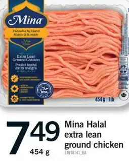 Fortinos MINA HALAL EXTRA LEAN GROUND CHICKEN, 454 G offer