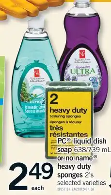Fortinos PC LIQUID DISH SOAP, 638/739 ML OR NO NAME HEAVY DUTY SPONGES, 2'S offer