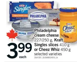 Fortinos PHILADELPHIA CREAM CHEESE, 227/250 G, KRAFT SINGLES SLICES, 410 G OR CHEEZ WHIZ, 450 G offer