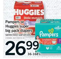 Fortinos PAMPERS OR HUGGIES SUPER BIG PACK DIAPERS, 36-168'S offer