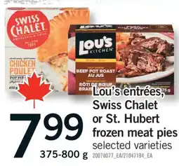 Fortinos LOU'S ENTRÉES, SWISS CHALET OR ST. HUBERT FROZEN MEAT PIES, 375-800 G offer