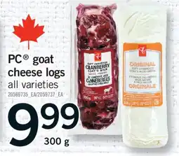 Fortinos PC GOAT CHEESE LOGS, 300 G offer