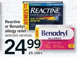 Fortinos REACTINE OR BENADRYL ALLERGY RELIEF, 25-100's offer