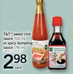 Fortinos T&T SWEET CHILI SAUCE 700 ML OR SPICY DUMPLING SAUCE 190 ML offer