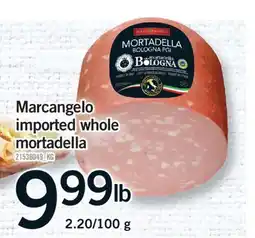 Fortinos MARCANGELO IMPORTED WHOLE MORTADELLA offer