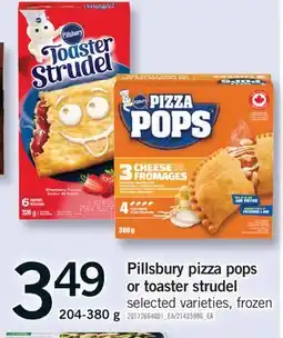Fortinos PILLSBURY PIZZA POPS OR TOASTER STRUDEL, 204-380 G offer