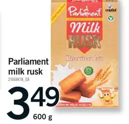Fortinos PARLIAMENT MILK RUSK, 600 G offer