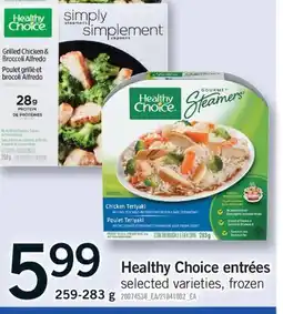 Fortinos HEALTHY CHOICE ENTRÉES,259-283 G offer