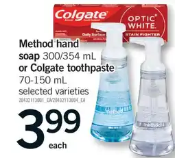 Fortinos METHOD HAND SOAP, 300/354 ML OR COLGATE TOOTHPASTE, 70-150 ML offer